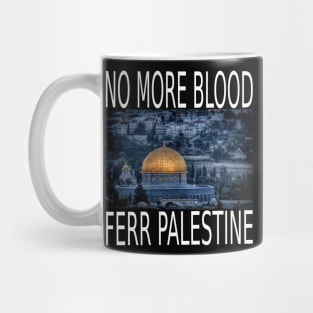 No More Blood Free Palestine Mug